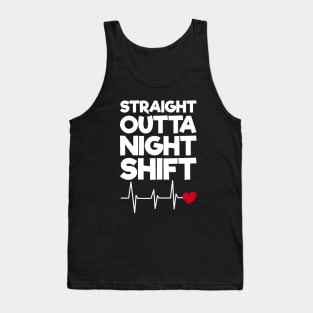 Straight Outta Night Shift Tank Top